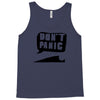 dont panic Tank Top