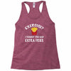 exercise vs extra fries Racerback Tank