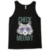 CHECK MEOWT CAT Tank Top