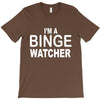 binge watcher T-Shirt