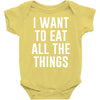 i want to eat all the things Baby Onesie