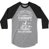 I Don't Need Therapy Just to Do Snowboarding 3/4 Sleeve Shirt