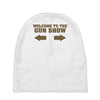 welcome to the gun show ron burdundy anchorman inspired gift funny Baby Beanies