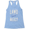 lawd have mercy Racerback Tank