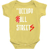 occupy all streets as seen on jay Baby Onesie