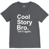 cool story bro, tell it again V-Neck Tee