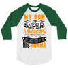 My Son Is Super Awesome His Momma 3/4 Sleeve Shirt