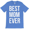 best mom ever T-Shirt