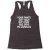 your pants say yoga but your ass says mcdonalds funny Racerback Tank