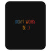 Dont Worry Be Happy Mousepad