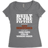 funny  built in the 50&rsquo;s, ideal gift or christmas present. Women's Triblend Scoop T-shirt