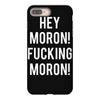 hey moron! 1 iPhone 8 Plus