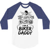 You Cant Scare Me I am Biker Daddy 3/4 Sleeve Shirt