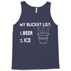 my bucket list beer ice Tank Top