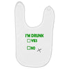 im drunk Baby Bibs