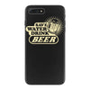save water drink beer iPhone 7 Plus Case