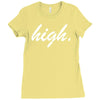 high Ladies Fitted T-Shirt