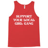 Support Your Local Girl Gang Tank Top