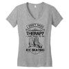 I Don't Need Therapy Just to Go Ice Skating Women's V-Neck T-Shirt