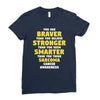 You Are Braver Than You Believe Stronger Ladies Fitted T-Shirt