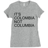 it's colombia not columbia Ladies Fitted T-Shirt