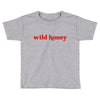 Wild Honey Toddler T-shirt