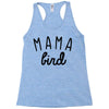 mama bird Racerback Tank