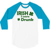 irish i were drunk 3/4 Sleeve Shirt