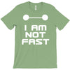 not fast T-Shirt