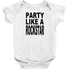 funny t shirt party like a rockstar tee hilarious shirt Baby Onesie