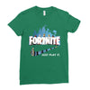 Just Play It Fortnite Ladies Fitted T-Shirt