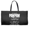 I'm Called Pawpaw Because  I'm Way Too Cool To Be Called Grandfather Weekender Totes
