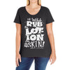 moisturise daily Ladies Curvy T-Shirt