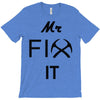 mr fix it handy man T-Shirt