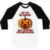Let Go Afraid (f141) 3/4 Sleeve Shirt