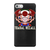 toadal recall iPhone 7 Case