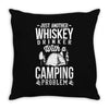 whiskey and camping! Throw Pillow