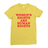 Women's Rights Are Human Rights Ladies Fitted T-Shirt