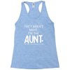 the cool fun and favorite aunt Racerback Tank
