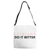Lesbians Do It Better Adjustable Strap Totes