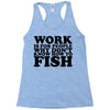 work is for people Racerback Tank