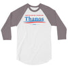 don't blame me i voted for thanos 3/4 Sleeve Shirt