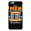all men are created equal but only the best are born in october iPhone 6 Plus/6s Plus Case