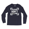 Please Don't Tag Me Long Sleeve Shirts
