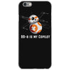 bb 8 is my copilot iPhone 6/6s Case