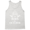 The best teachers are born in Octobe Tank Top