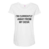 im currently away Maternity Scoop Neck T-shirt