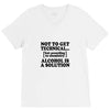 alcohol is a solution t shirt V-Neck Tee