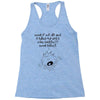 what if we die Racerback Tank