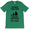 Father and Son Fishing Partners For Life T-Shirt